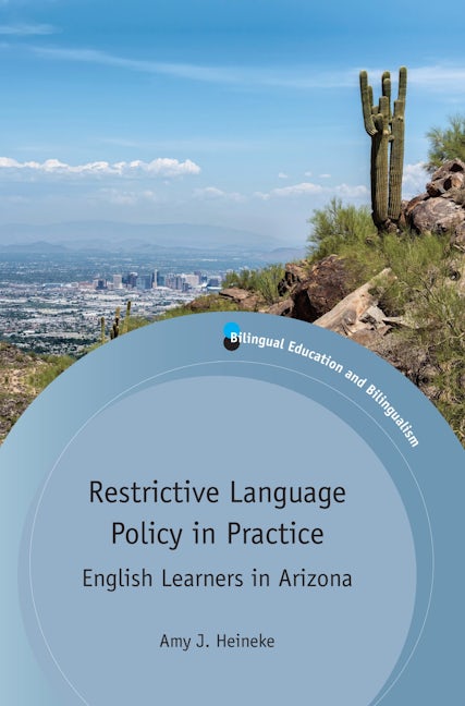 Book cover image for Restrictive Language Policy in Practice ISBN: 9781783099214